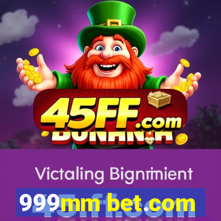 999mm bet.com